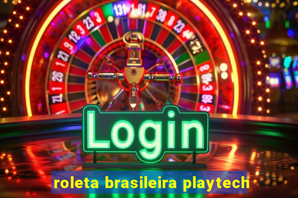 roleta brasileira playtech